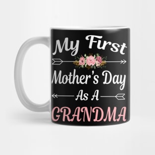 mom quote My First Mothers Day As A Grandma Cute Grandmother Mug